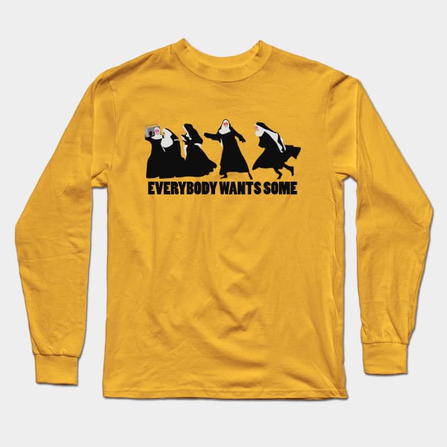 Everybody Wants Some Long Sleeve T-Shirt by TommyArtDesign